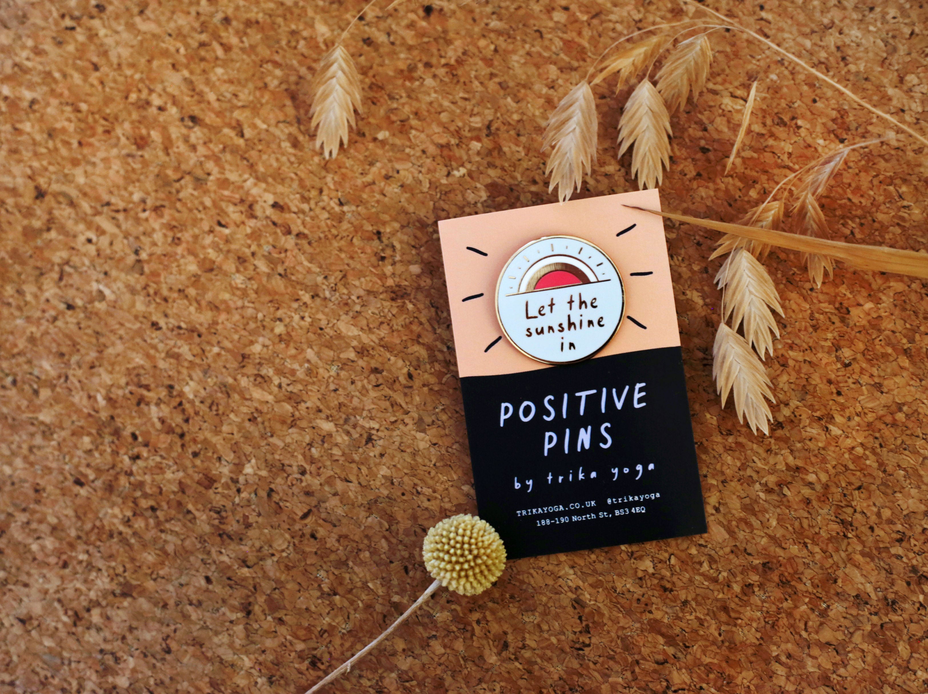 Positive Pins: Let the Sunshine In